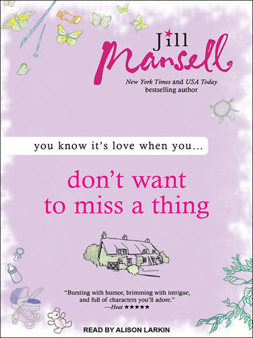 Title details for Don't Want to Miss a Thing by Jill Mansell - Available